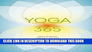 [FREE] EBOOK Yoga 365: Daily Wisdom for Life, On and Off the Mat ONLINE COLLECTION