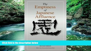 Books to Read  The Emptiness of Japanese Affluence (Japan in the Modern World)  Full Ebooks Most