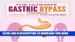 [FREE] EBOOK The Ultimate Gastric Bypass Cookbook - Gastric Bypass for Dummies: Over 25 Gastric