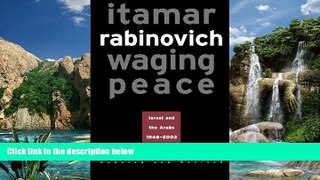 Books to Read  Waging Peace: Israel and the Arabs, 1948-2003  Full Ebooks Best Seller