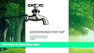 Books to Read  Governing the Tap: Special District Governance and the New Local Politics of Water