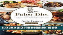 [READ] EBOOK Paleo Diet: 250 Paleo Diet Recipes: Lose Weight and Get Healthy by Eating Paleo Foods