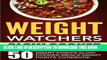 [READ] EBOOK Weight Watchers Slow Cooker: 50 Smart Points Slow Cooker Meals-Smart Points Cookbook