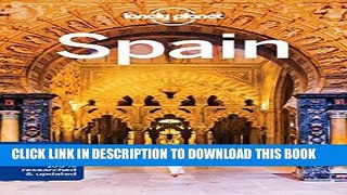[FREE] EBOOK Lonely Planet Spain (Travel Guide) ONLINE COLLECTION