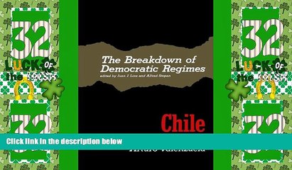 Big Deals  The Breakdown of Democratic Regimes: Chile  Full Read Most Wanted