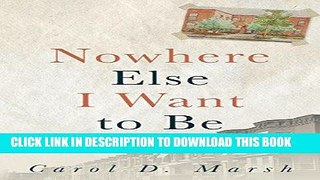 [FREE] EBOOK Nowhere Else I Want to Be: A Memoir ONLINE COLLECTION