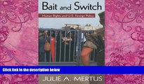 Books to Read  Bait and Switch: Human Rights and U.S. Foreign Policy (Global Horizons)  Full