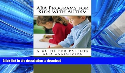 FAVORITE BOOK  ABA Programs for Kids with Autism: A guide for parents and caregivers  BOOK ONLINE