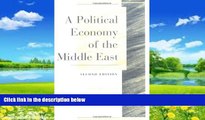 Big Deals  A Political Economy Of The Middle East 2E: Second Edition  Best Seller Books Most Wanted