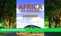 Big Deals  Africa Since Independence: A Comparative History  Best Seller Books Best Seller