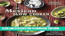 [PDF] The Mexican Slow Cooker: Recipes for Mole, Enchiladas, Carnitas, Chile Verde Pork, and More
