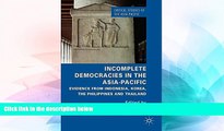 Must Have  Incomplete Democracies in the Asia-Pacific: Evidence from Indonesia, Korea, the