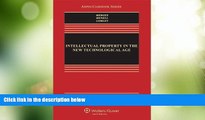 Big Deals  Intellectual Property in the New Technological Age, Sixth Edition (Aspen Casebook