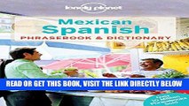 [READ] EBOOK Lonely Planet Mexican Spanish Phrasebook   Dictionary (Lonely Planet Phrasebook and