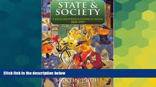 Must Have  State and Society: A Social and Political History of Britain 1870-1997 (Arnold History