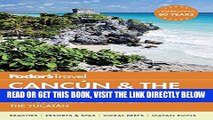 [READ] EBOOK Fodor s Cancun   the Riviera Maya: with Cozumel   the Best of the Yucatan (Full-color