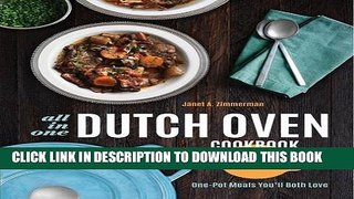 [PDF] All-in-One Dutch Oven Cookbook for Two: One-Pot Meals You ll Both Love Full Online