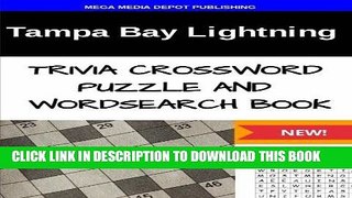 [BOOK] PDF Tampa Bay Lightning Trivia Crossword Puzzle and Word Search Book Collection BEST SELLER