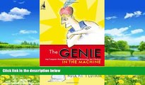 Big Deals  The Genie in the Machine: How Computer-Automated Inventing Is Revolutionizing Law and