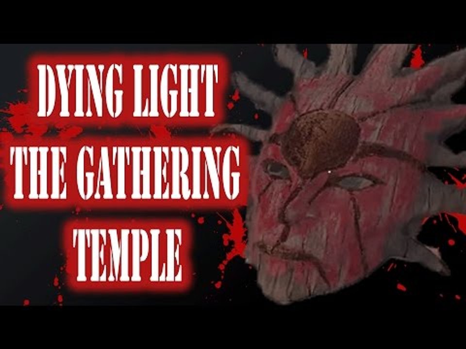 ►Dying Light The Following THE GATHERING,TEMPLE  , ultra settings 60fps zombie.