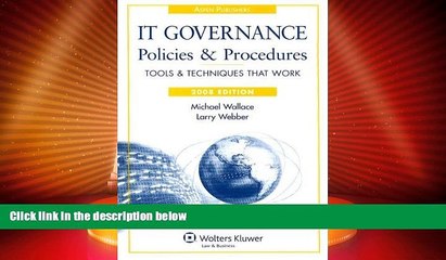 Download Video: Big Deals  IT Governance Policies and Procedures, 2008 Edition (IT Governance Policies