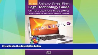 Big Deals  The 2015 Solo and Small Firm Legal Technology Guide  Full Read Most Wanted