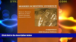 Big Deals  Modern Scientific Evidence: Forensics, 2008 Student Edition (American Casebook Series)