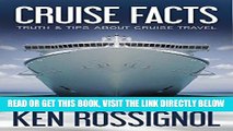 [READ] EBOOK CRUISE FACTS - TRUTH   TIPS ABOUT CRUISE TRAVEL (Traveling Cheapskate Series Book 2)