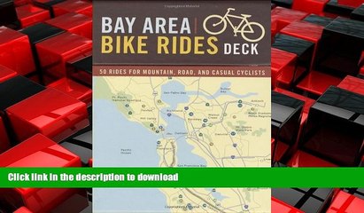 FAVORIT BOOK Bay Area Bike Rides Deck: 50 Rides for Mountain, Road, and Casual Cyclists PREMIUM