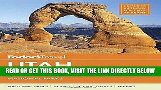 [FREE] EBOOK Fodor s Utah: with Zion, Bryce Canyon, Arches, Capitol Reef   Canyonlands National