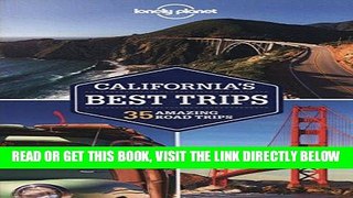 [READ] EBOOK Lonely Planet California s Best Trips (Travel Guide) ONLINE COLLECTION