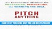 [READ] EBOOK Pitch Anything: An Innovative Method for Presenting, Persuading, and Winning the Deal