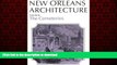READ THE NEW BOOK New Orleans Architecture: The Cemeteries (New Orleans Architecture Series) READ