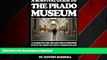 READ PDF A Survival Guide to the Prado Museum: A guide to the Prado Museum for everyone, even if