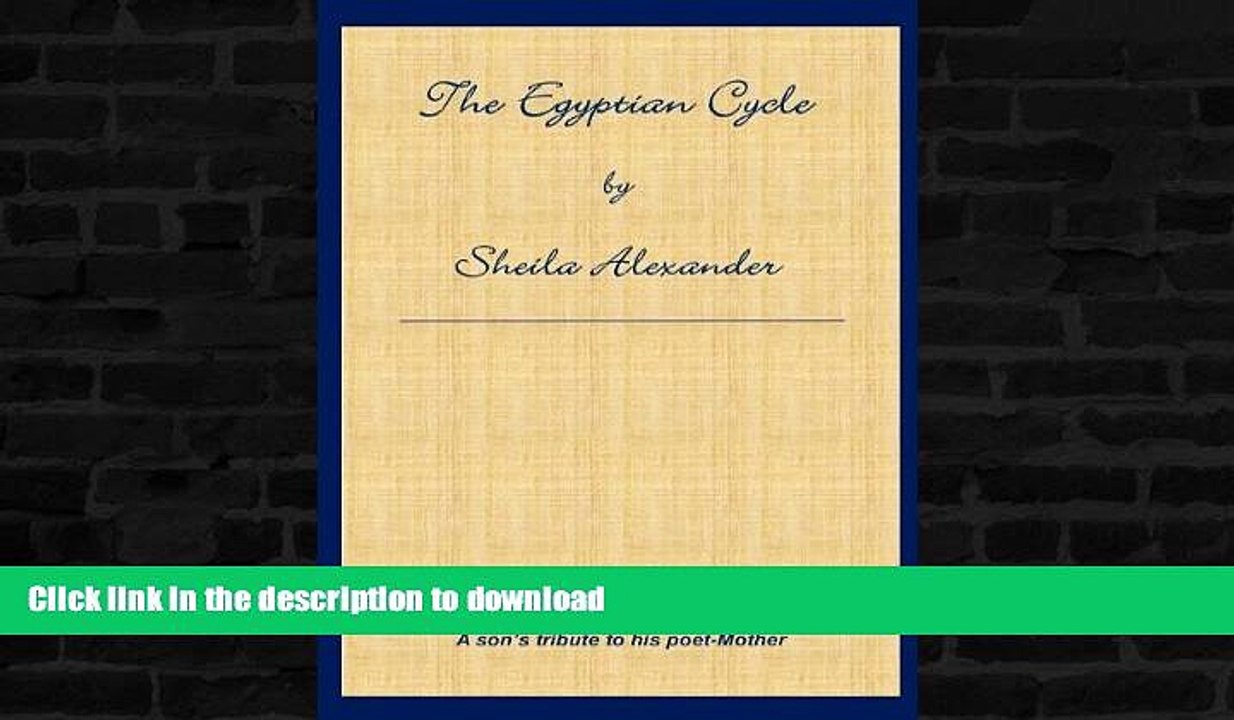 READ  The Egyptian Cycle: A Son s Tribute to His Poet-Mother FULL ONLINE
