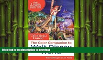 READ THE NEW BOOK The Unofficial Guide: The Color Companion to Walt Disney World (Unofficial Guide