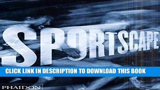 [DOWNLOAD] PDF Sportscape: The Evolution of Sports Photography Collection BEST SELLER