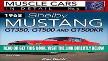 [FREE] EBOOK 1968 Shelby Mustang GT350, GT500 and GT500 KR: In Detail No. 3 BEST COLLECTION