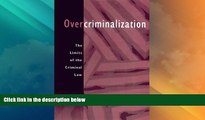 Must Have PDF  Overcriminalization: The Limits of the Criminal Law  Best Seller Books Best Seller