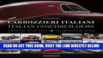 [FREE] EBOOK Carrozzieri Italian/Italian Coachbuilders: I maestri dello stile/ The masters of