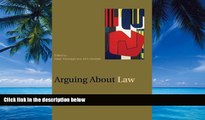 Books to Read  Arguing About Law (Arguing About Philosophy)  Full Ebooks Most Wanted