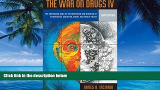 Books to Read  War on Drugs IV: The Continuing Saga of the Mysteries and Miseries of Intoxication,
