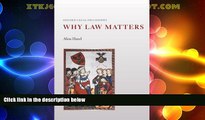 Big Deals  Why Law Matters (Oxford Legal Philosophy)  Full Read Most Wanted