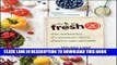 [PDF] The Fresh 20: 20-Ingredient Meal Plans for Health and Happiness 5 Nights a Week Popular