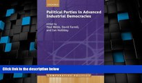 Big Deals  Political Parties in Advanced Industrial Democracies (Comparative Politics)  Best