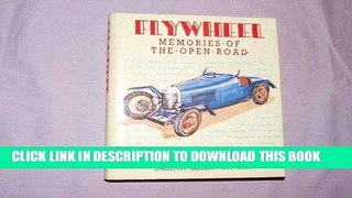 Read Now Flywheel: Memories of the Open Road PDF Book