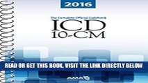 Read Now ICD-10-CM 2016: The Complete Official Draft Code Set (Icd-10-Cm the Complete Official