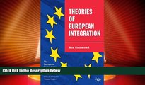 Big Deals  Theories of European Integration (The European Union Series)  Full Read Best Seller