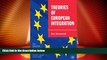 Big Deals  Theories of European Integration (The European Union Series)  Full Read Best Seller
