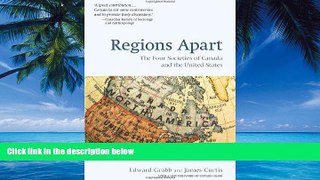 Books to Read  Regions Apart: The Four Societies of Canada and the United States (Wynford Books)